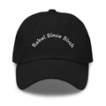 Rebel Since Birth Embroidered Dad Hat – Low Profile Cotton Twill Cap