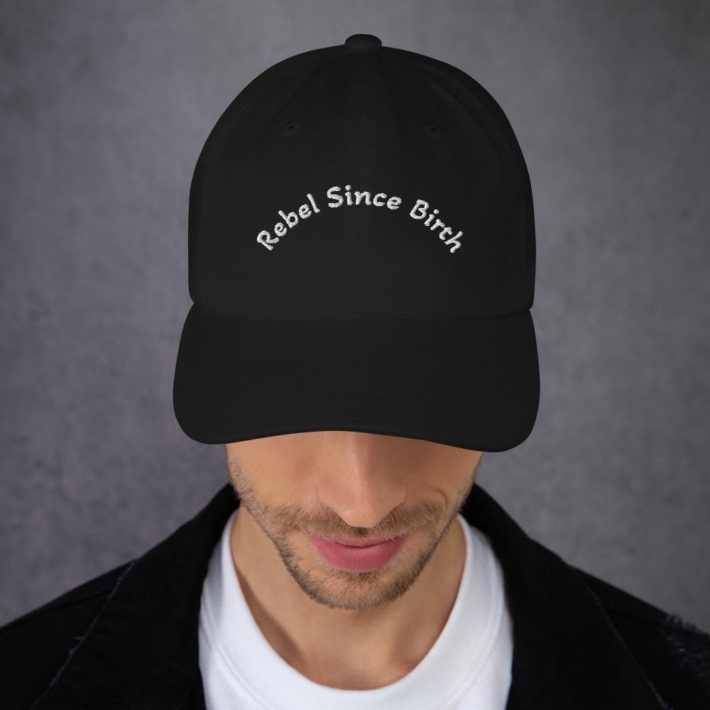 Rebel Since Birth Embroidered Dad Hat – Low Profile Cotton Twill Cap